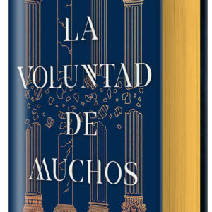La voluntad de muchos (edición especial limitada) (Jerarquía 1)